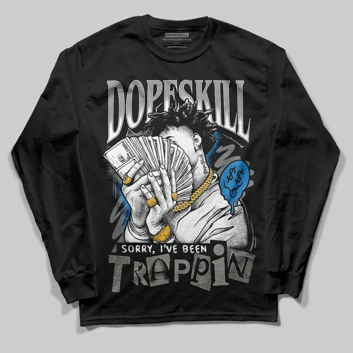Cool Grey 9s DopeSkill Long Sleeve T-Shirt Sorry I've Been Trappin Graphic sold by DopeSkill product image thumbnail 2