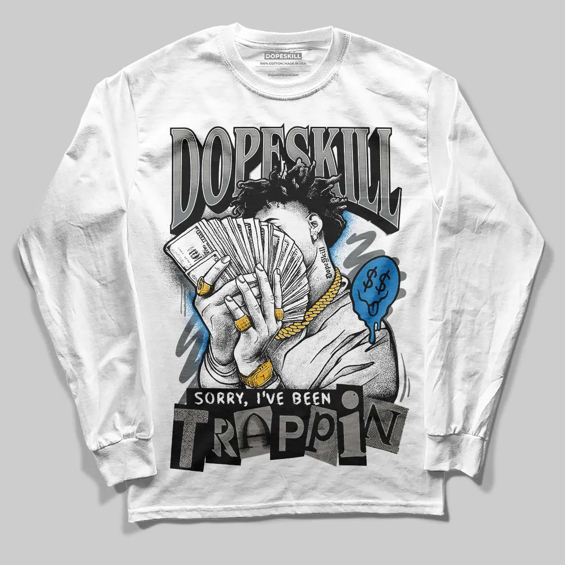 Cool Grey 9s DopeSkill Long Sleeve T-Shirt Sorry I've Been Trappin Graphic sold by DopeSkill
