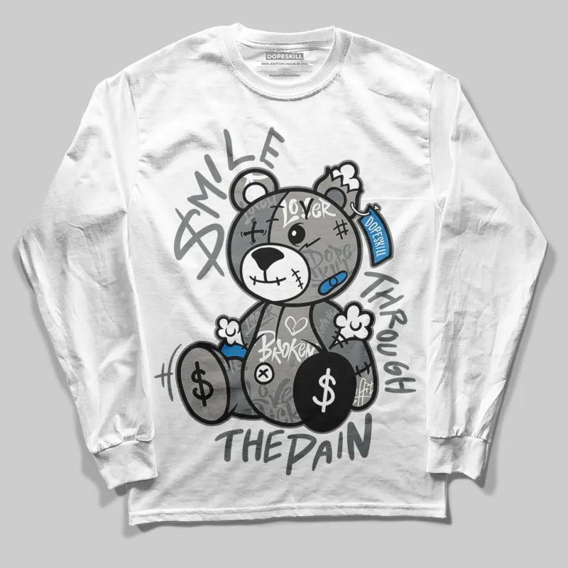 Cool Grey 9s DopeSkill Long Sleeve T-Shirt Smile Through The Pain Graphic sold by DopeSkill