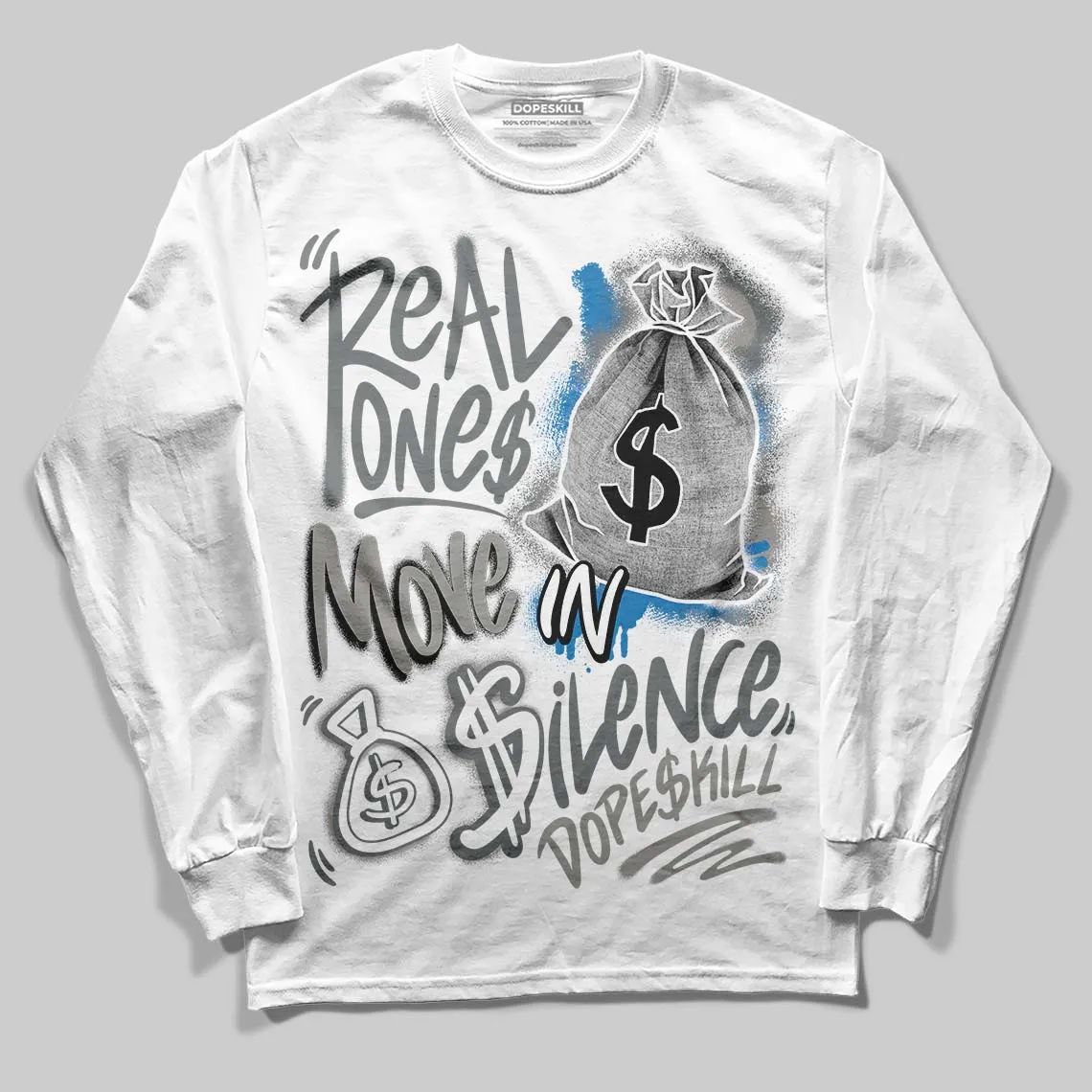 Cool Grey 9s DopeSkill Long Sleeve T-Shirt Real Ones Move In Silence Graphic sold by DopeSkill