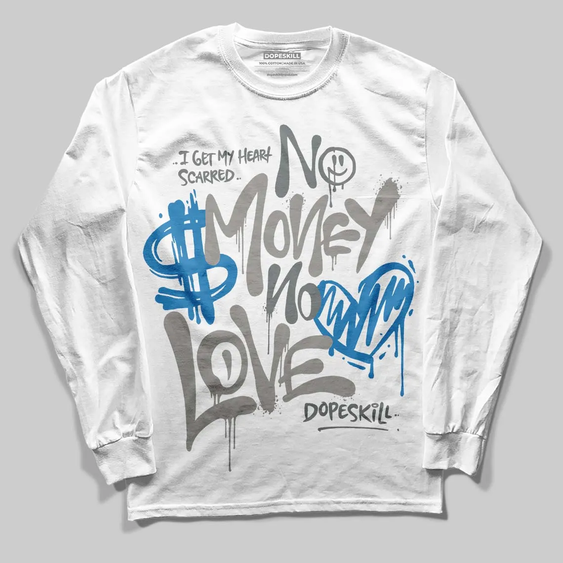 Cool Grey 9s DopeSkill Long Sleeve T-Shirt No Money No Love Typo Graphic sold by DopeSkill