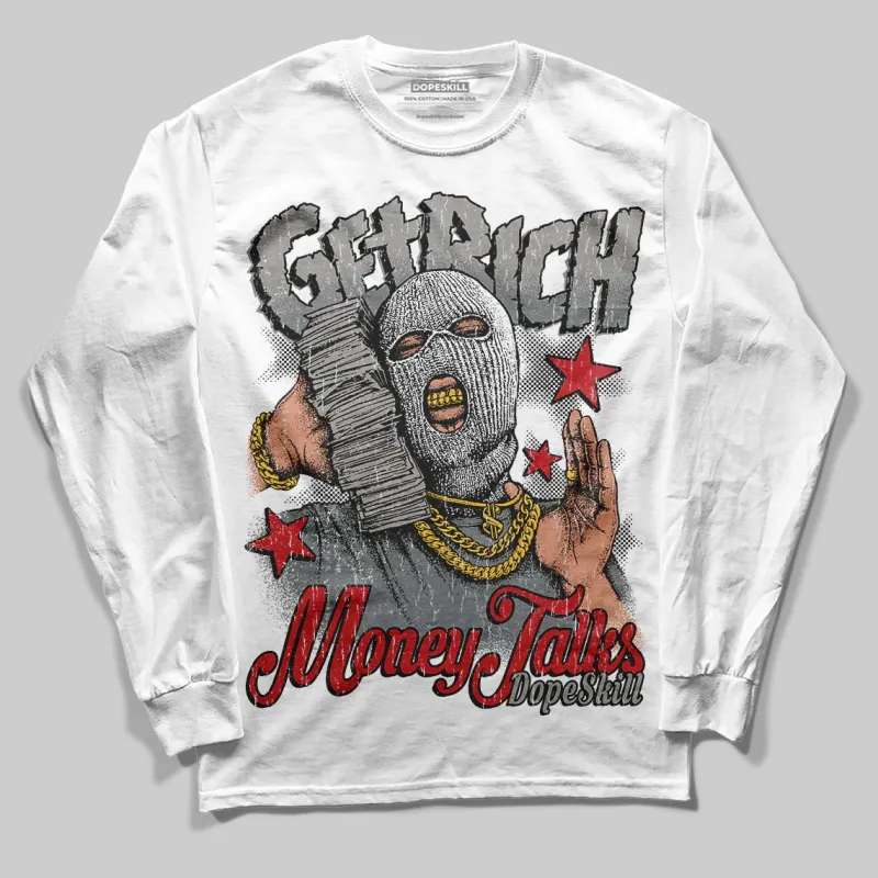 Cool Grey 9s DopeSkill Long Sleeve T-Shirt Get Rich Graphic sold by DopeSkill