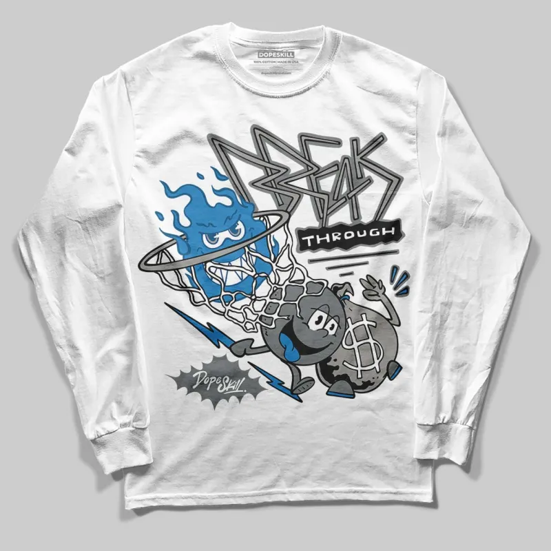 Cool Grey 9s DopeSkill Long Sleeve T-Shirt Break Through Graphic sold by DopeSkill