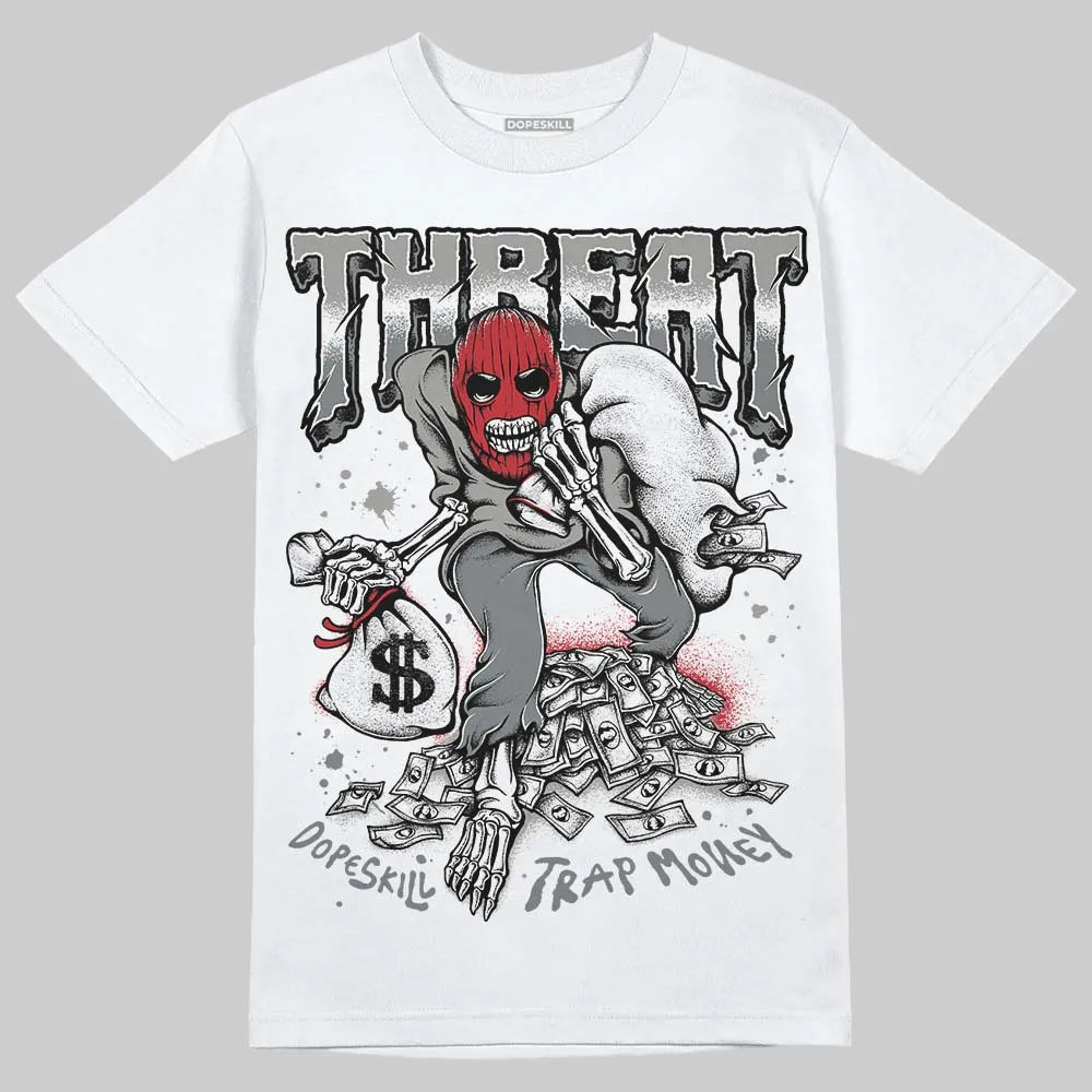 Cool Grey 9s DopeSkill T-Shirt Threat Graphic sold by DopeSkill