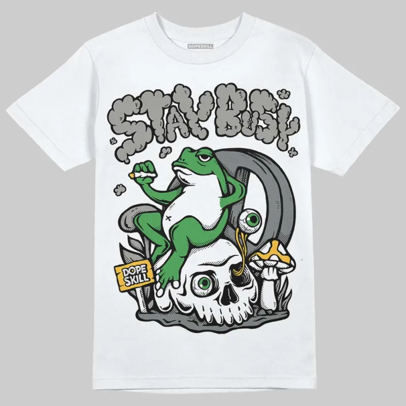 Cool Grey 9s DopeSkill T-Shirt Stay Busy Graphic sold by DopeSkill