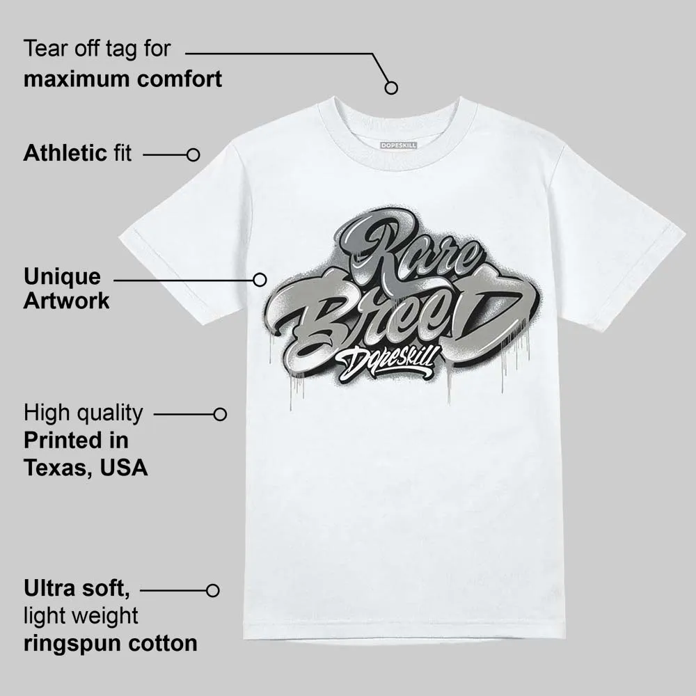 Cool Grey 9s DopeSkill T-Shirt Rare Breed Type Graphic sold by DopeSkill product image thumbnail 3