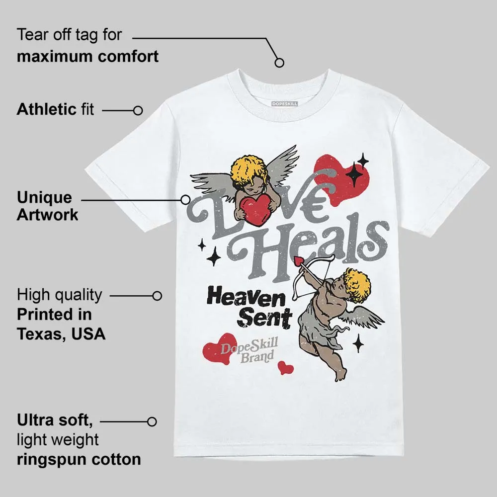 Cool Grey 9s DopeSkill T-Shirt New Love Heals Graphic sold by DopeSkill product image thumbnail 3