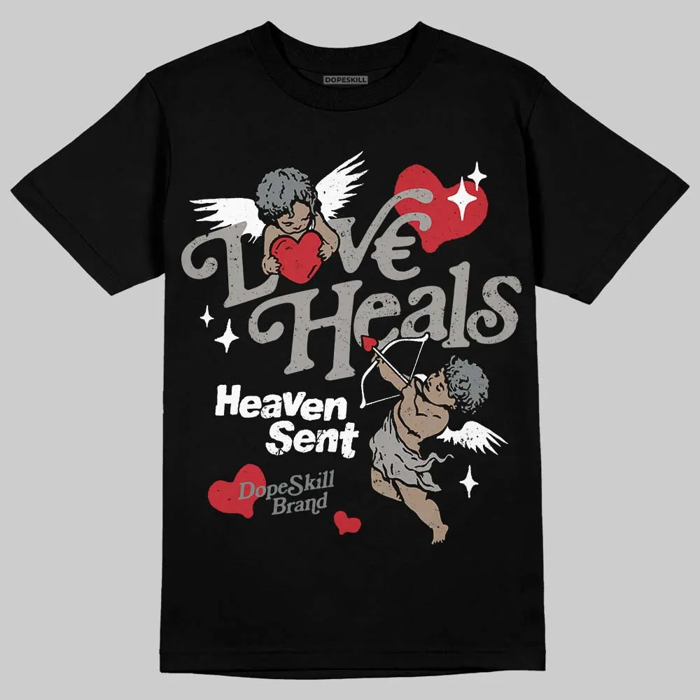 Cool Grey 9s DopeSkill T-Shirt New Love Heals Graphic sold by DopeSkill product image thumbnail 2