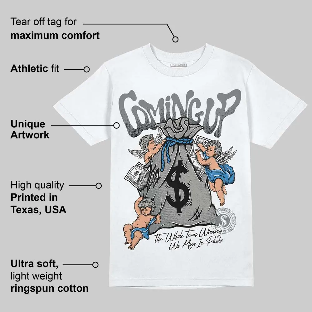 Cool Grey 9s DopeSkill T-Shirt Money Bag Coming Up Graphic sold by DopeSkill product image thumbnail 3
