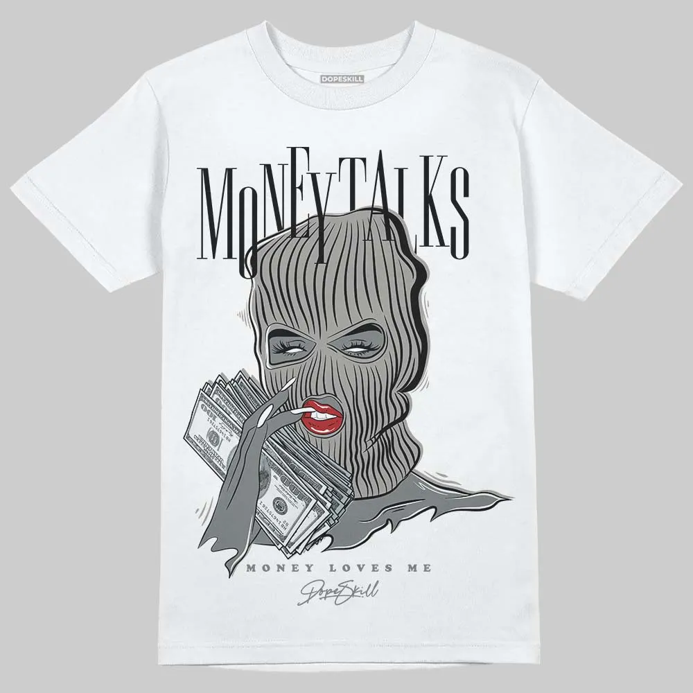 Cool Grey 9s DopeSkill T-Shirt Money Talks Graphic sold by DopeSkill