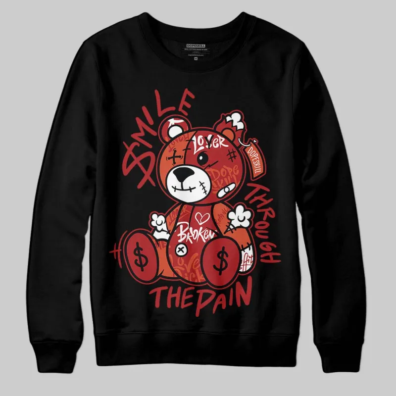 Brick By Brick 4s DopeSkill Sweatshirt Smile Through The Pain Graphic sold by DopeSkill