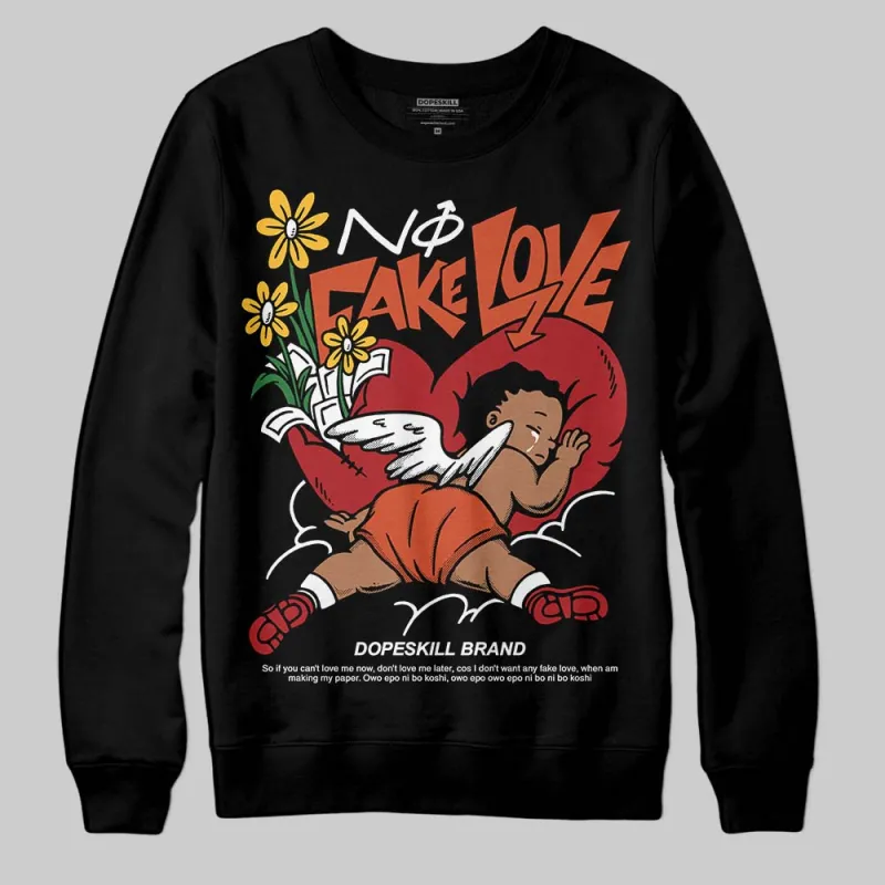 Brick By Brick 4s DopeSkill Sweatshirt No Fake Love Graphic sold by DopeSkill