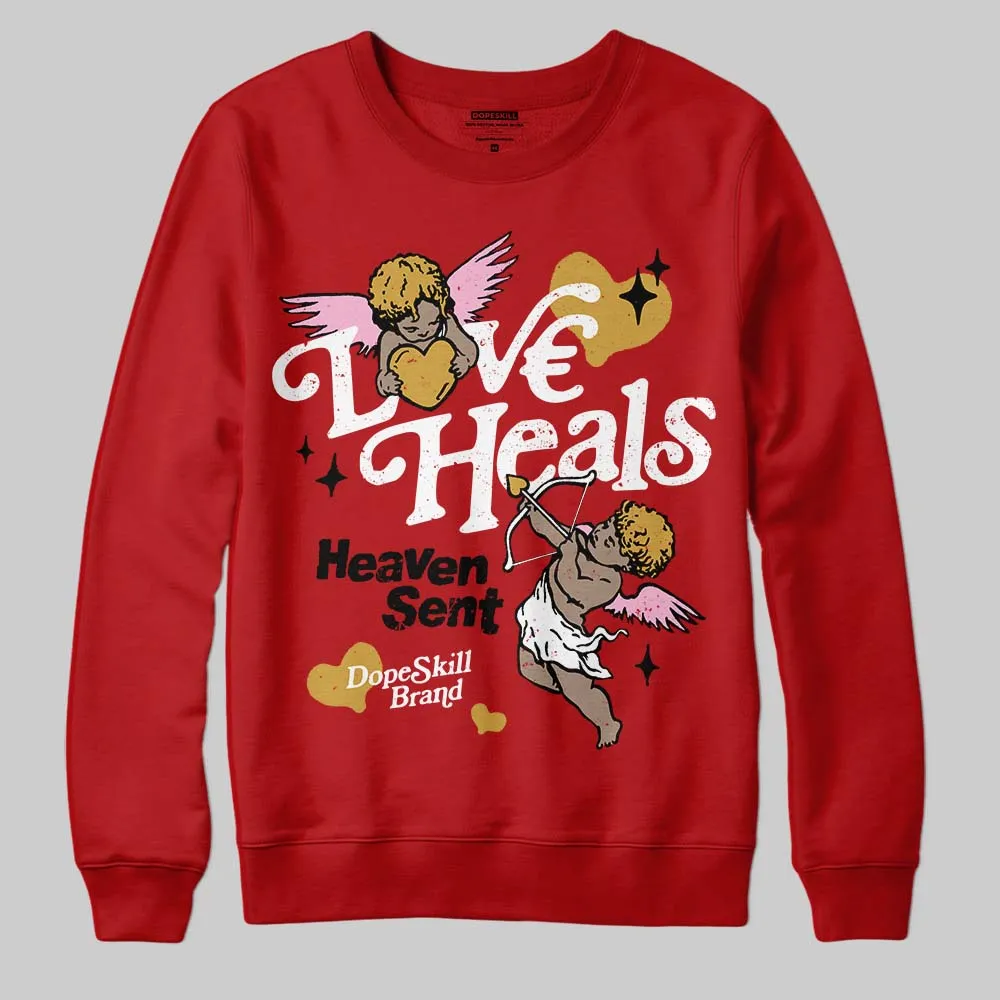 Brick By Brick 4s DopeSkill Sweatshirt New Love Heals Graphic sold by DopeSkill product image thumbnail 3