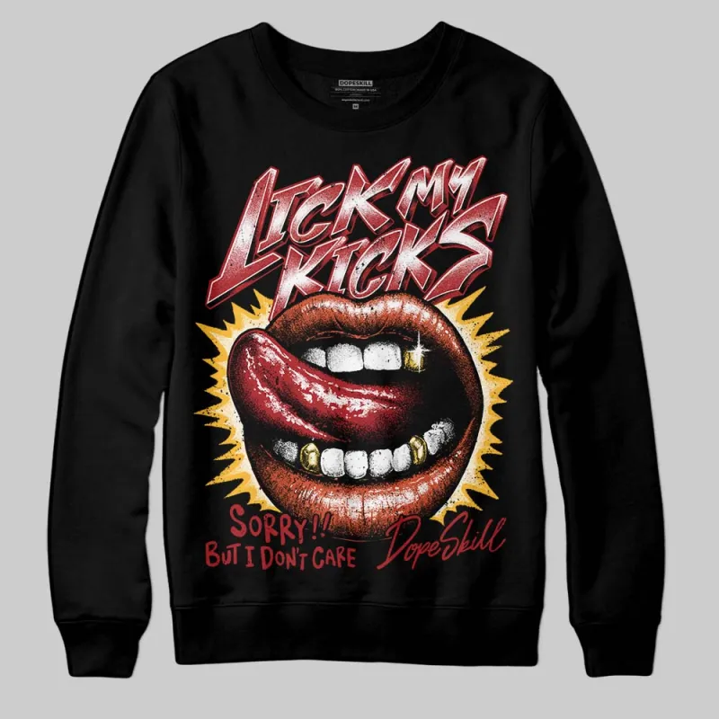 Brick By Brick 4s DopeSkill Sweatshirt Lick My Kicks Graphic sold by DopeSkill