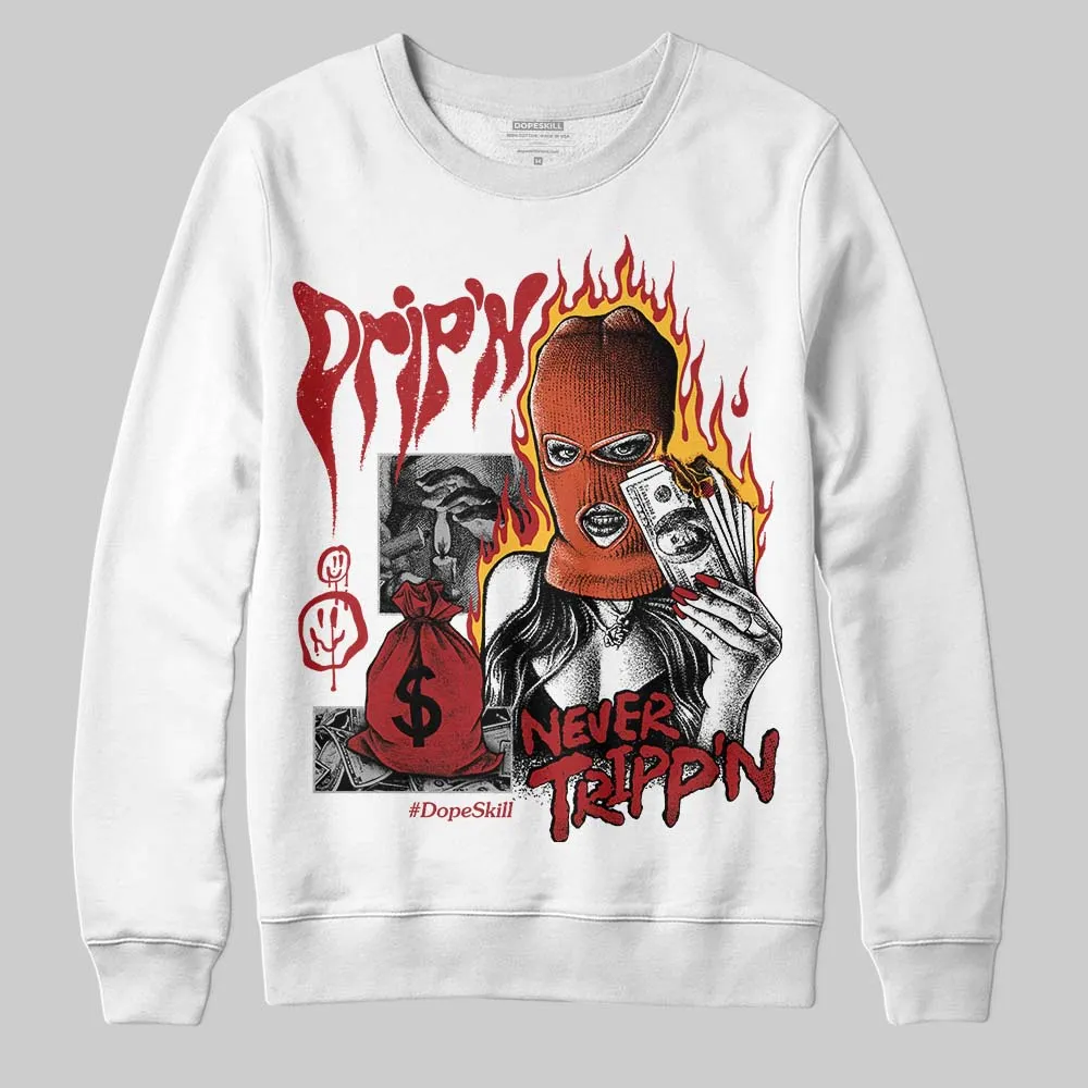 Brick By Brick 4s DopeSkill Sweatshirt Drip'n Never Tripp'n Graphic sold by DopeSkill product image thumbnail 2