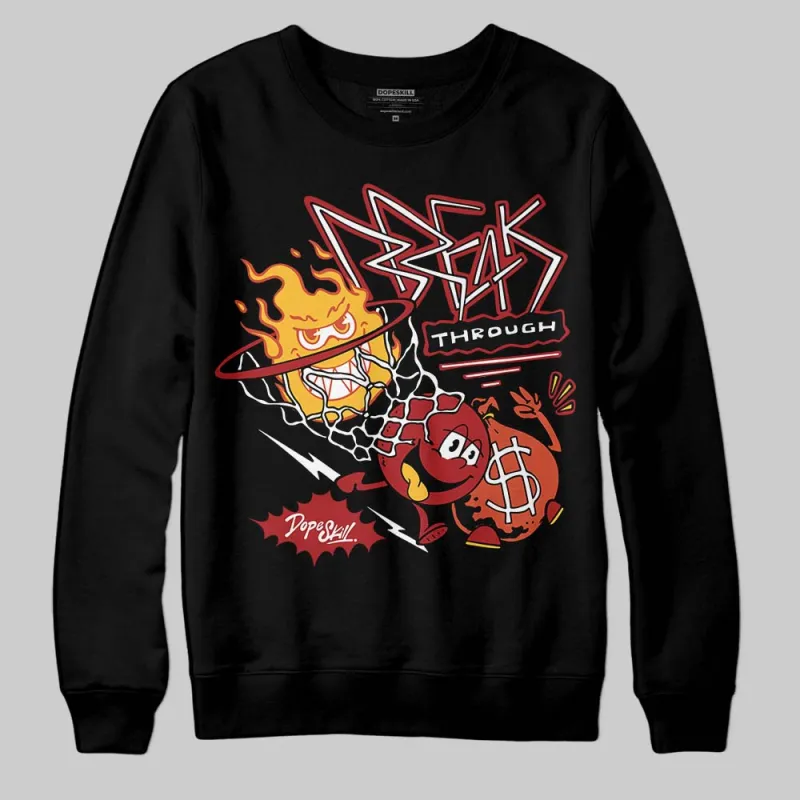Brick By Brick 4s DopeSkill Sweatshirt Break Through Graphic sold by DopeSkill