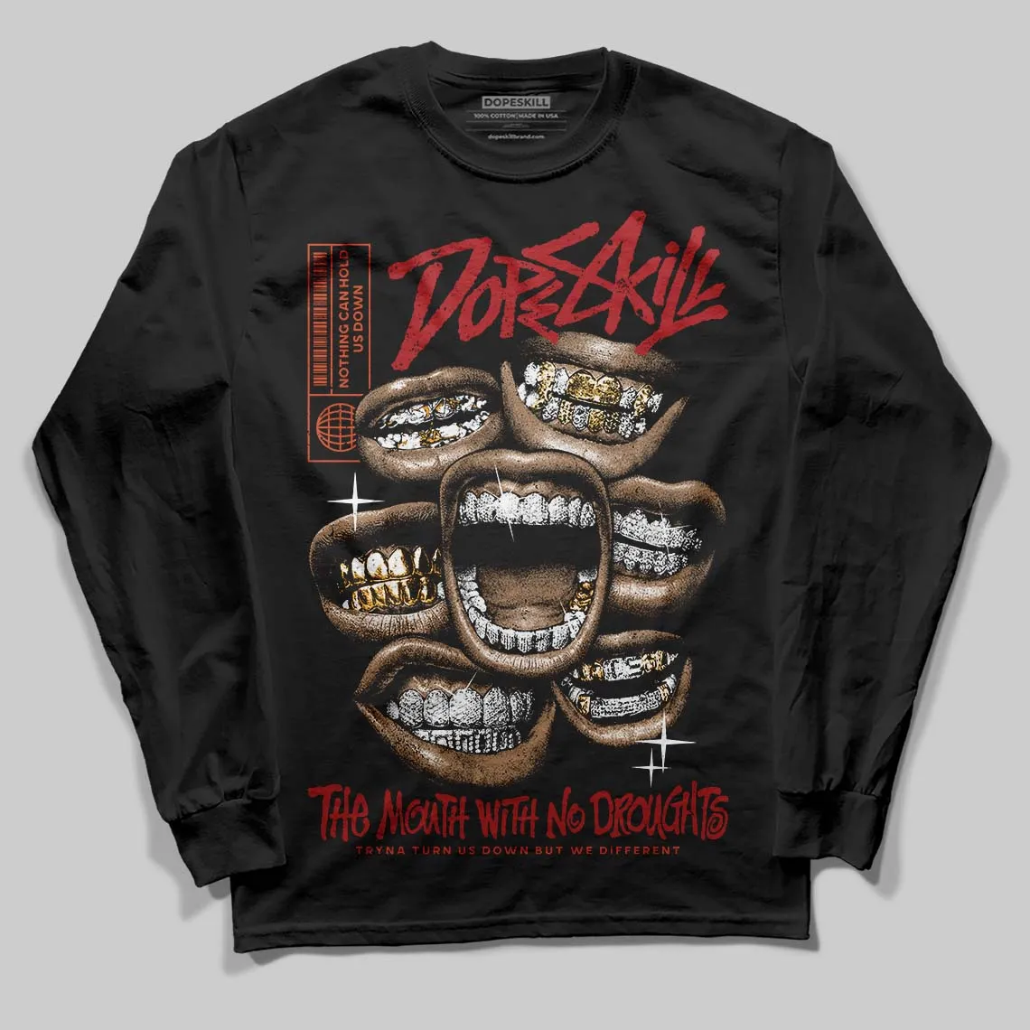 Brick By Brick 4s DopeSkill Long Sleeve T-Shirt The Mouth With No Droughts Graphic sold by DopeSkill
