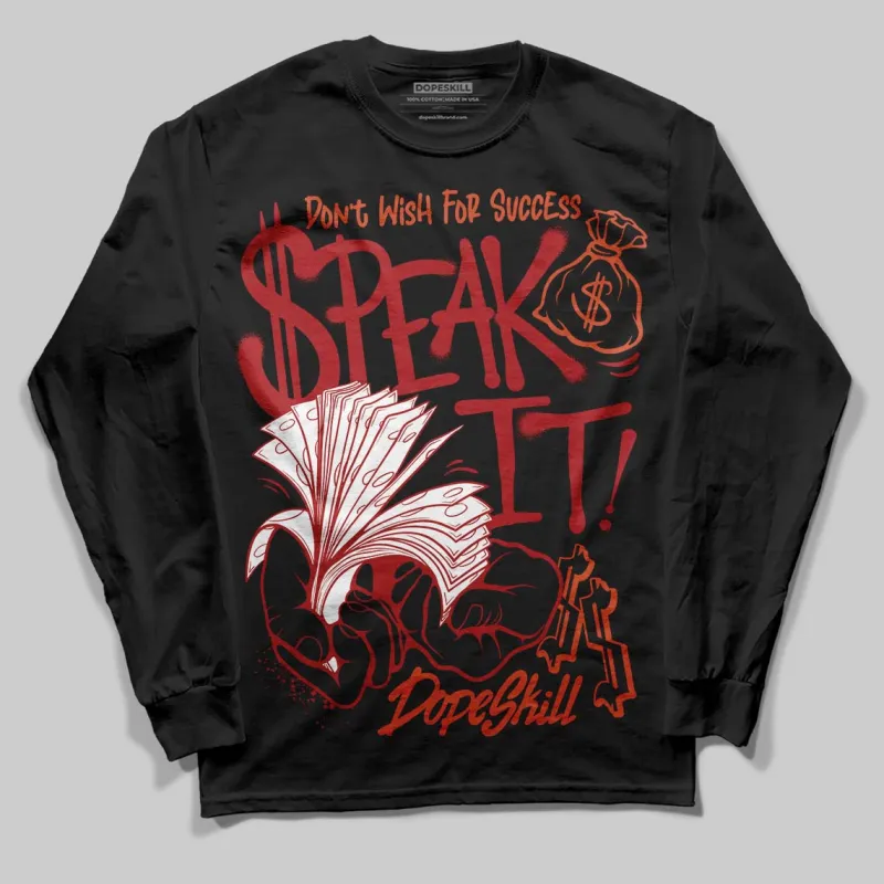 Brick By Brick 4s DopeSkill Long Sleeve T-Shirt Speak It Graphic sold by DopeSkill