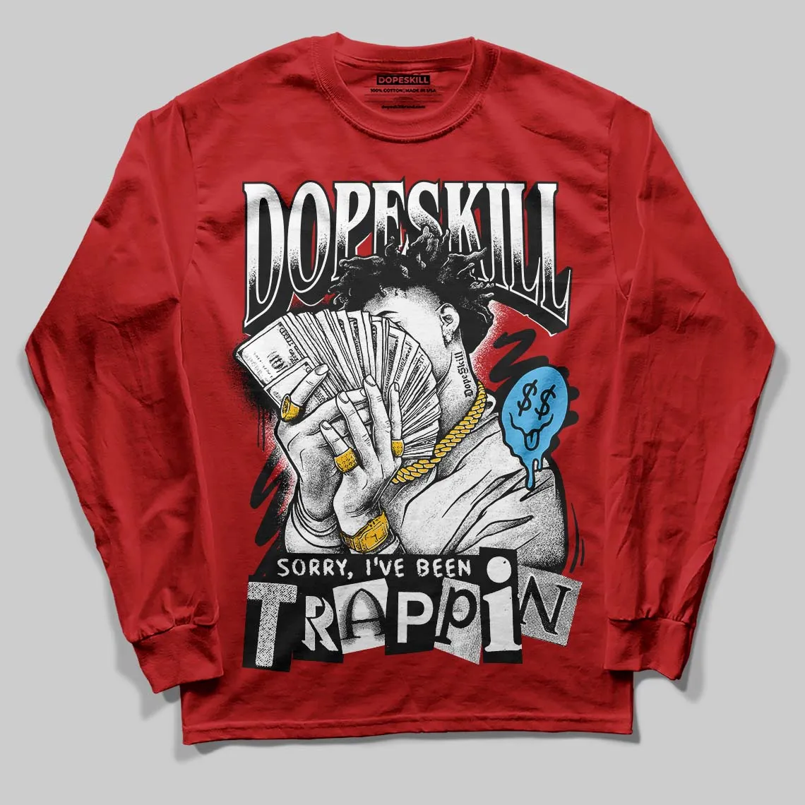 Brick By Brick 4s DopeSkill Long Sleeve T-Shirt Sorry I've Been Trappin Graphic sold by DopeSkill product image thumbnail 3