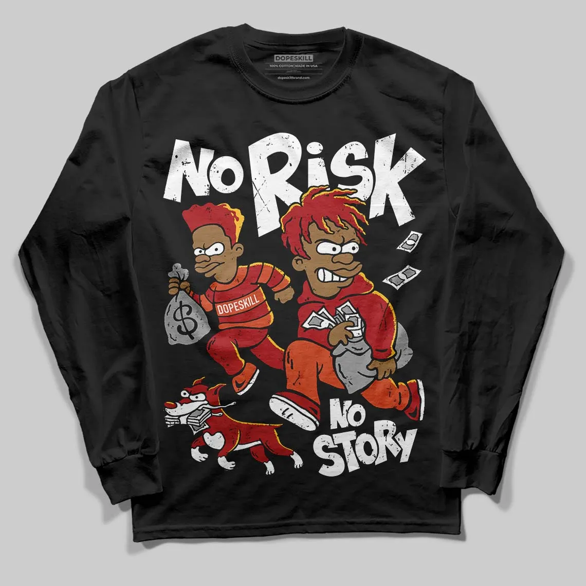Brick By Brick 4s DopeSkill Long Sleeve T-Shirt No Risk No Story Graphic sold by DopeSkill