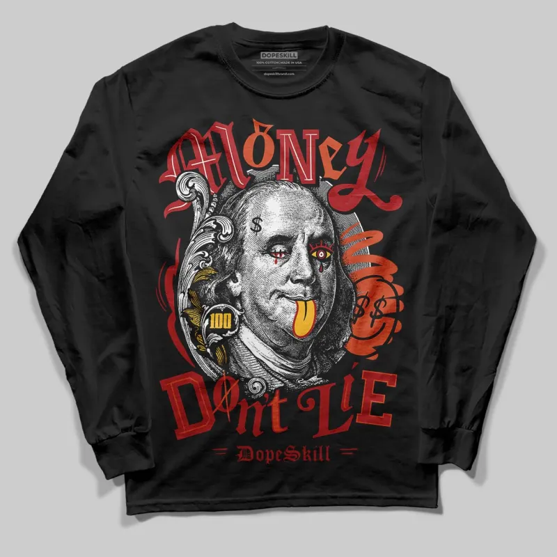 Brick By Brick 4s DopeSkill Long Sleeve T-Shirt Money Don't Lie Graphic sold by DopeSkill