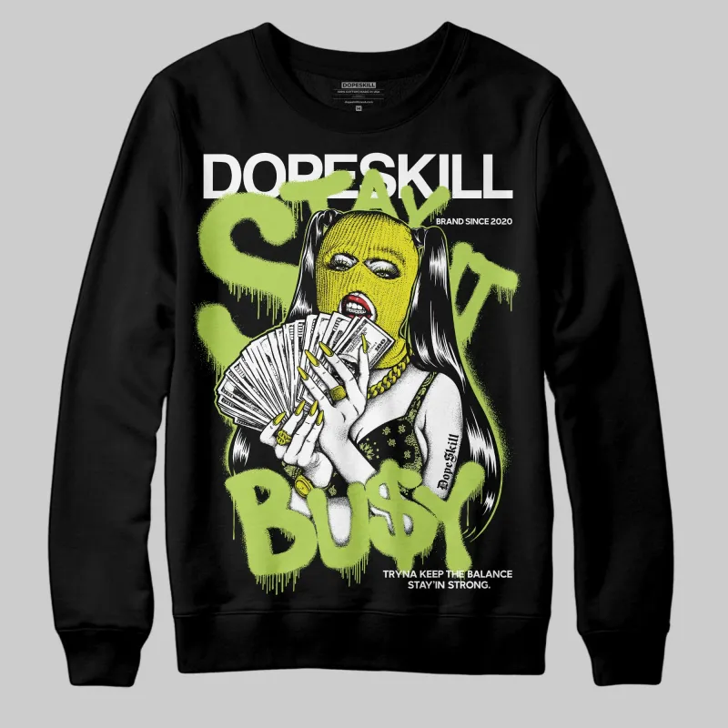 Bright Cactus 13s DopeSkill Sweatshirt Stay It Busy Graphic sold by DopeSkill