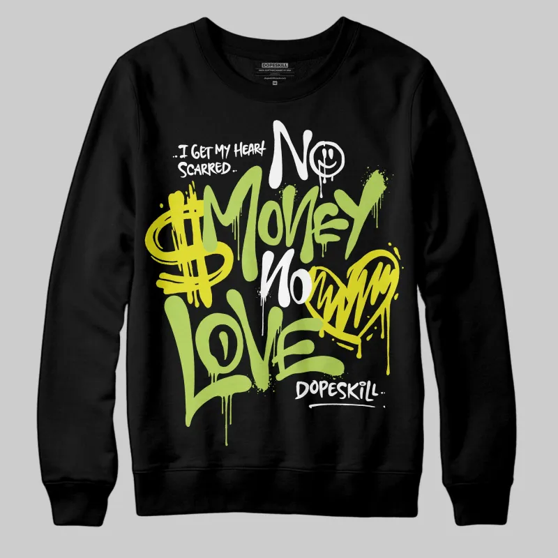 Bright Cactus 13s DopeSkill Sweatshirt No Money No Love Typo Graphic sold by DopeSkill