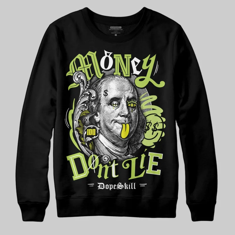 Bright Cactus 13s DopeSkill Sweatshirt Money Don't Lie Graphic sold by DopeSkill