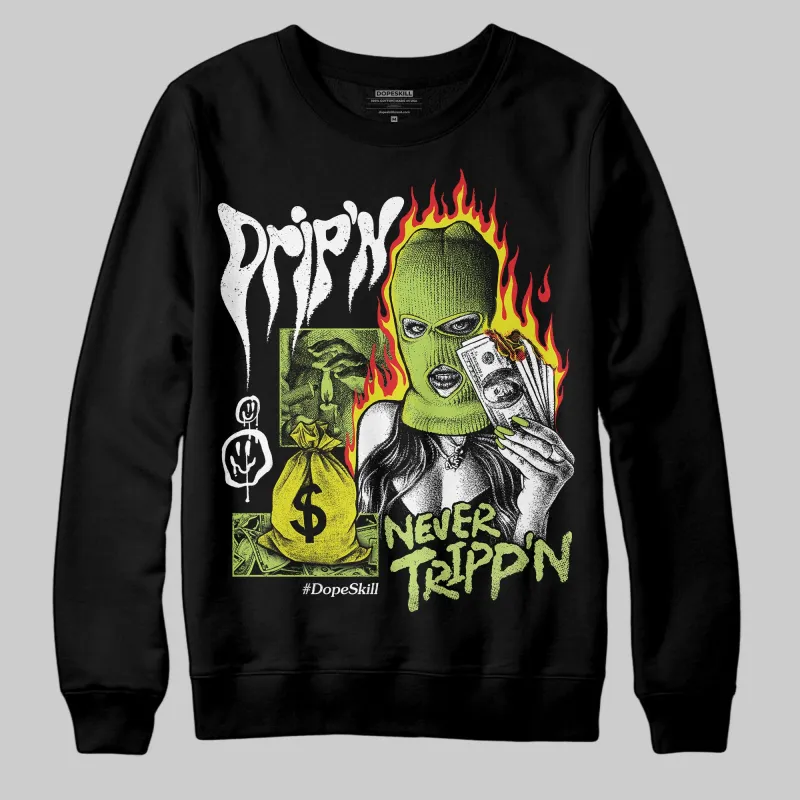 Bright Cactus 13s DopeSkill Sweatshirt Drip'n Never Tripp'n Graphic sold by DopeSkill