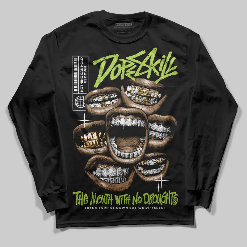 Bright Cactus 13s DopeSkill Long Sleeve T-Shirt The Mouth With No Droughts Graphic sold by DopeSkill