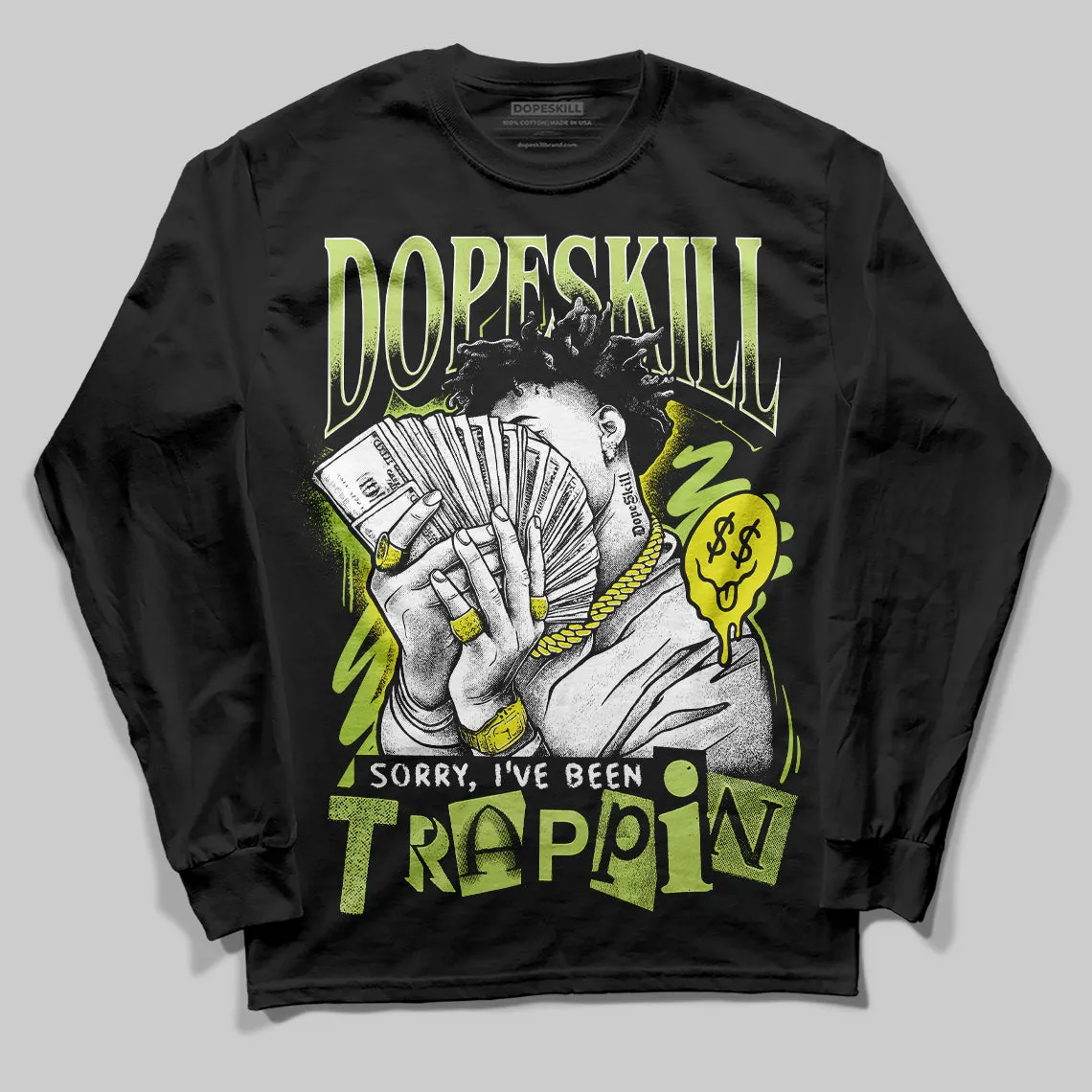 Bright Cactus 13s DopeSkill Long Sleeve T-Shirt Sorry I've Been Trappin Graphic sold by DopeSkill