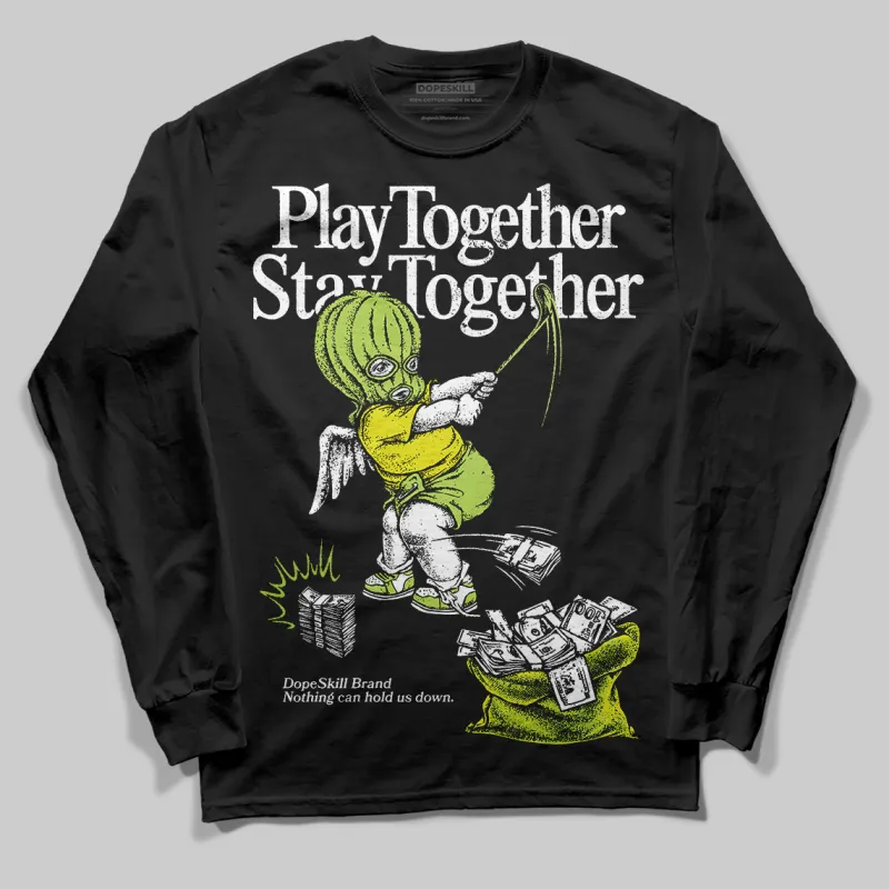 Bright Cactus 13s DopeSkill Long Sleeve T-Shirt Play together, Stay together Graphic sold by DopeSkill