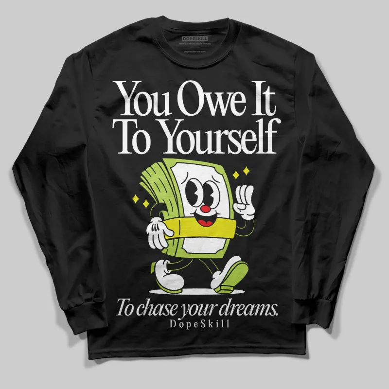 Bright Cactus 13s DopeSkill Long Sleeve T-Shirt Owe It To Yourself Graphic sold by DopeSkill