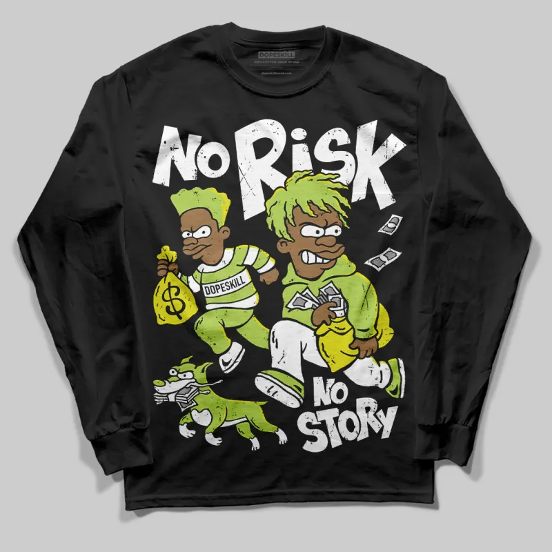 Bright Cactus 13s DopeSkill Long Sleeve T-Shirt No Risk No Story Graphic sold by DopeSkill