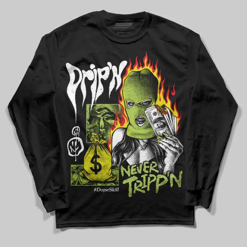 Bright Cactus 13s DopeSkill Long Sleeve T-Shirt Drip'n Never Tripp'n Graphic sold by DopeSkill