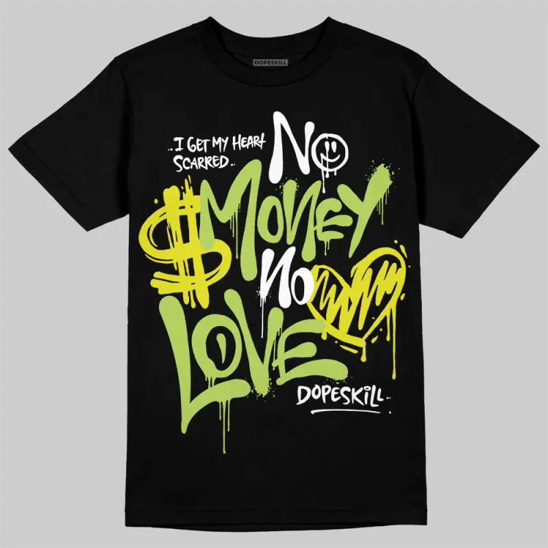 Bright Cactus 13s DopeSkill T-Shirt No Money No Love Typo Graphic sold by DopeSkill