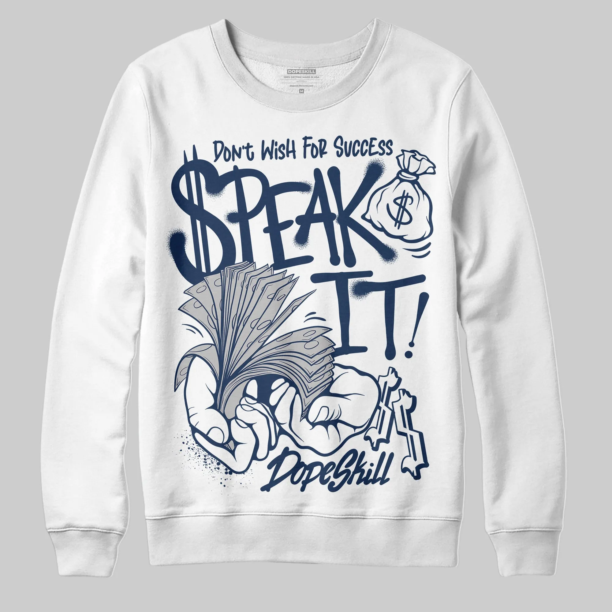 Summit White Navy 4s DopeSkill Sweatshirt Speak It Graphic sold by DopeSkill