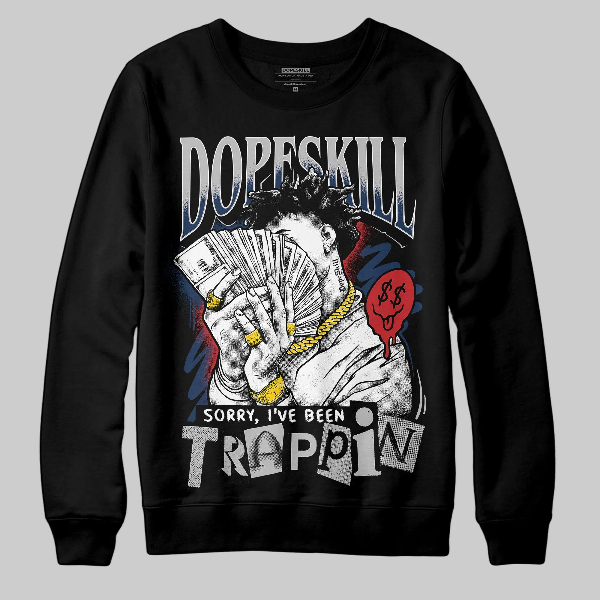 Summit White Navy 4s DopeSkill Sweatshirt Sorry I've Been Trappin Graphic sold by DopeSkill product image thumbnail 2