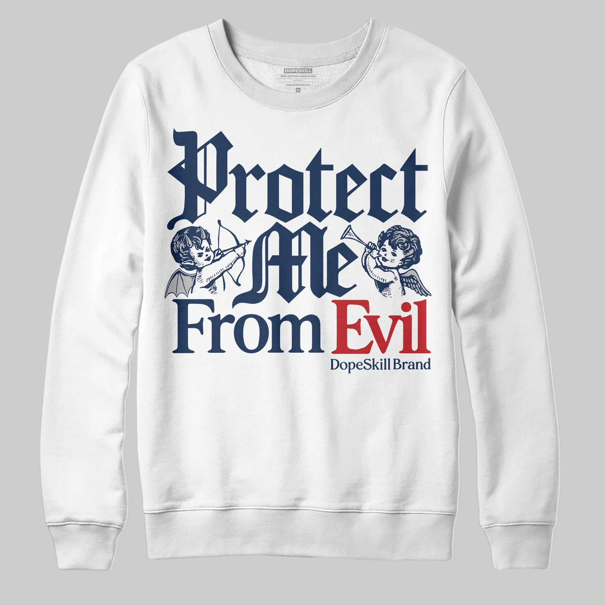 Summit White Navy 4s DopeSkill Sweatshirt Protect Me From Evil Graphic sold by DopeSkill