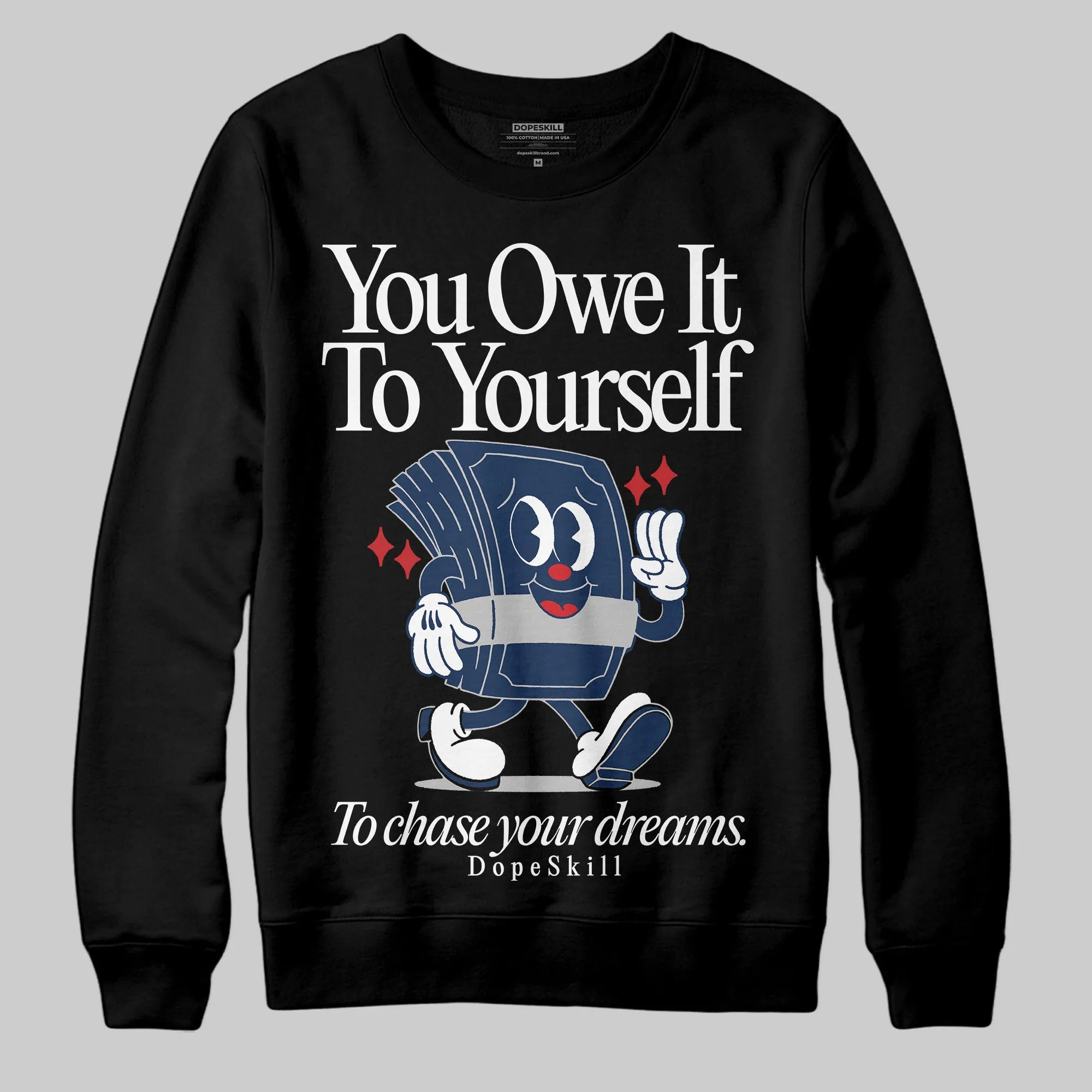 Summit White Navy 4s DopeSkill Sweatshirt Owe It To Yourself Graphic sold by DopeSkill product image thumbnail 2