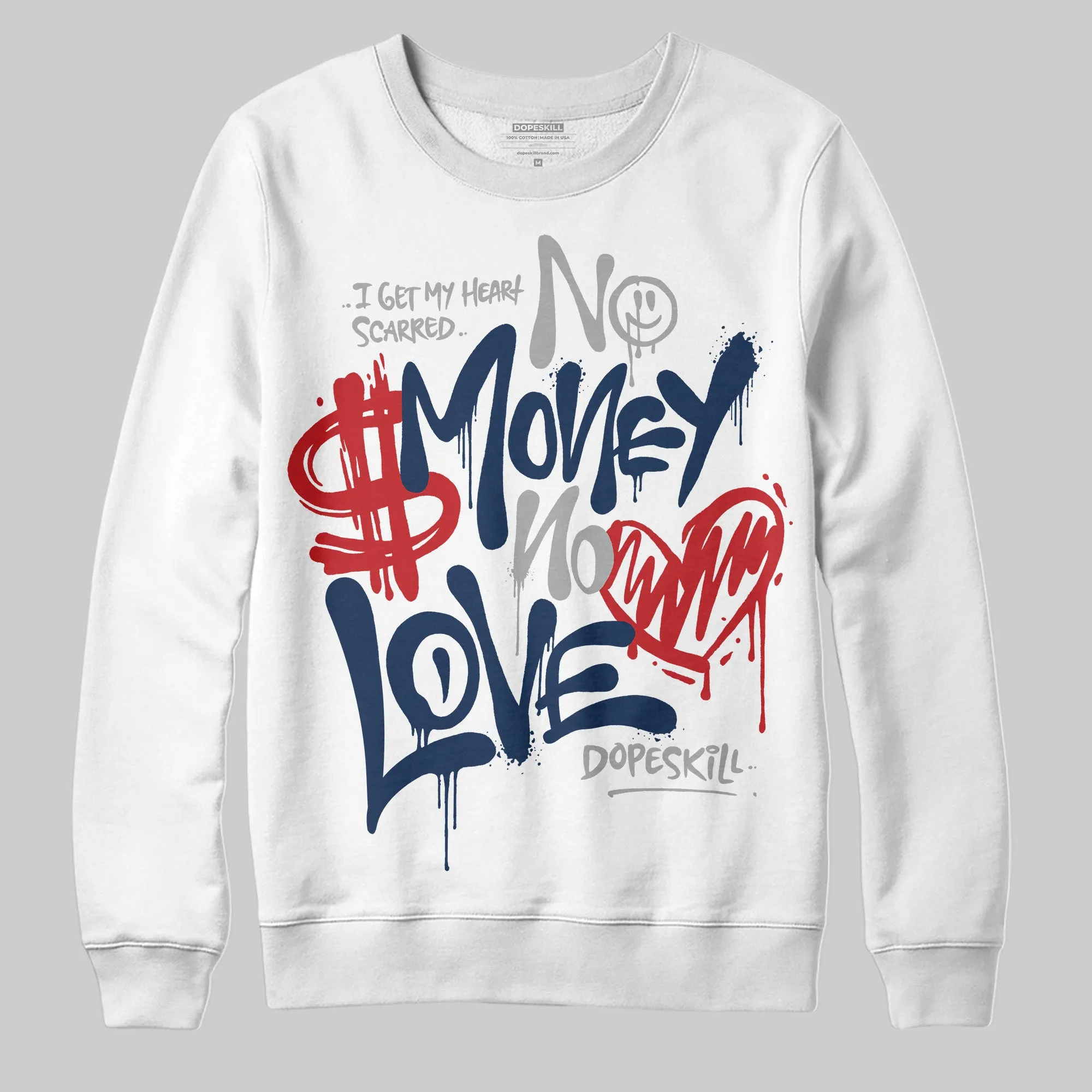 Summit White Navy 4s DopeSkill Sweatshirt No Money No Love Typo Graphic sold by DopeSkill