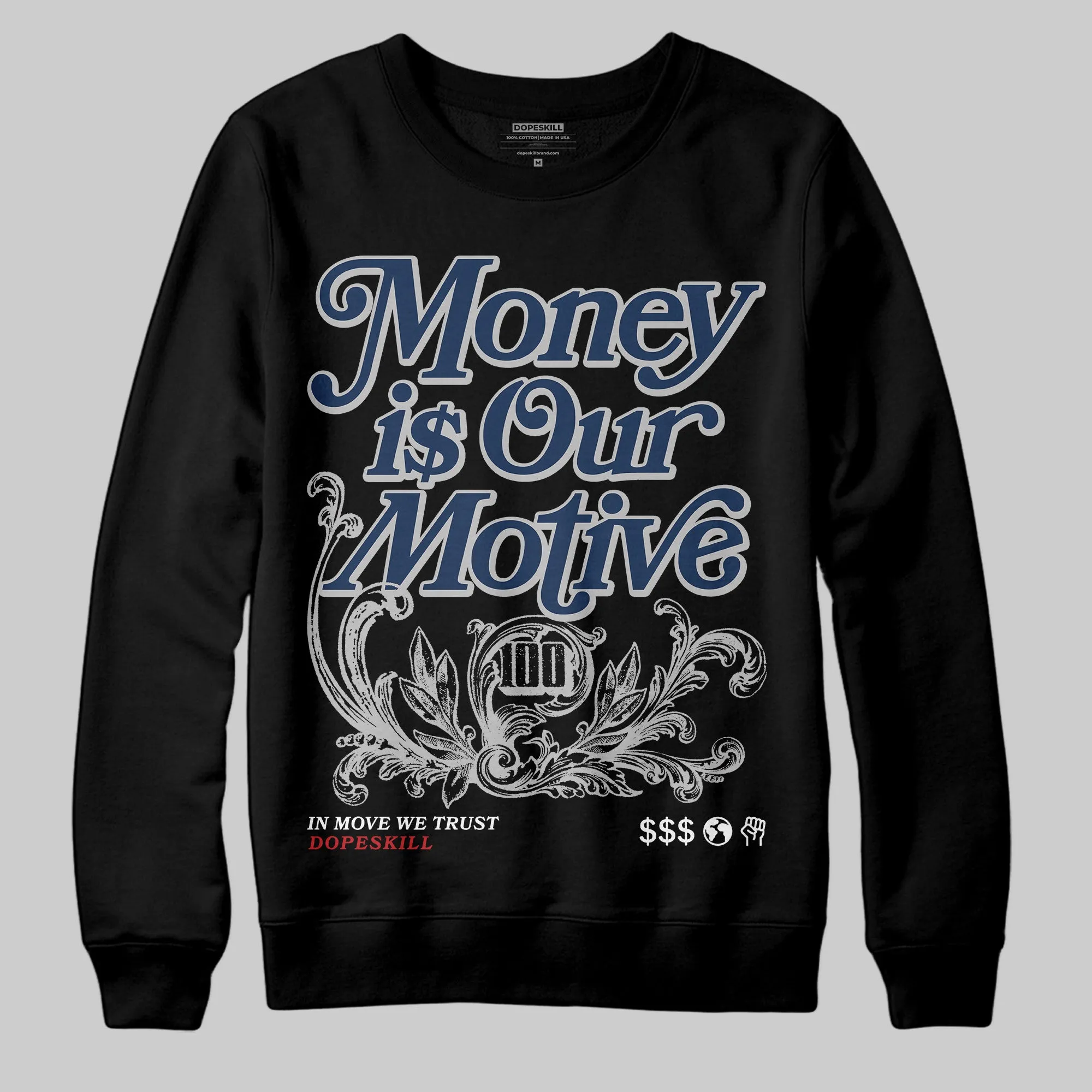 Summit White Navy 4s DopeSkill Sweatshirt Money Is Our Motive Typo Graphic sold by DopeSkill product image thumbnail 2