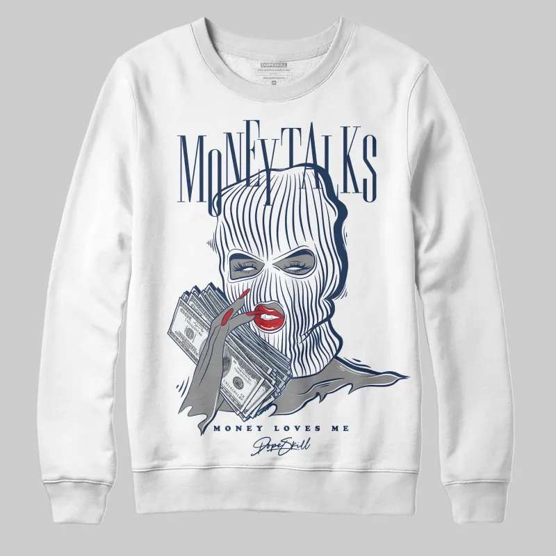 Summit White Navy 4s DopeSkill Sweatshirt Money Talks Graphic sold by DopeSkill
