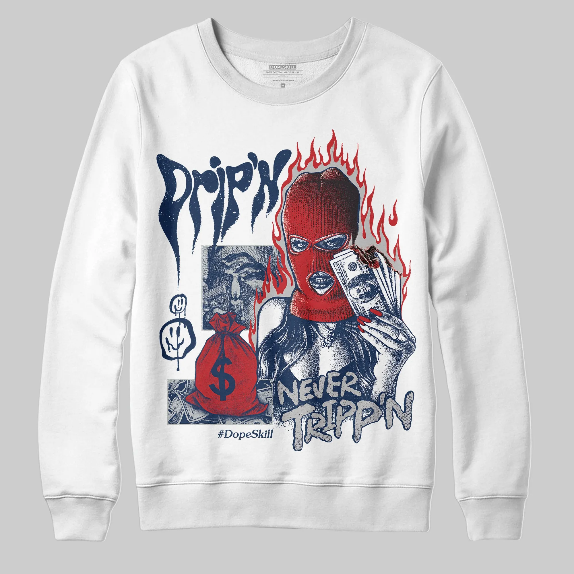 Summit White Navy 4s DopeSkill Sweatshirt Drip'n Never Tripp'n Graphic sold by DopeSkill
