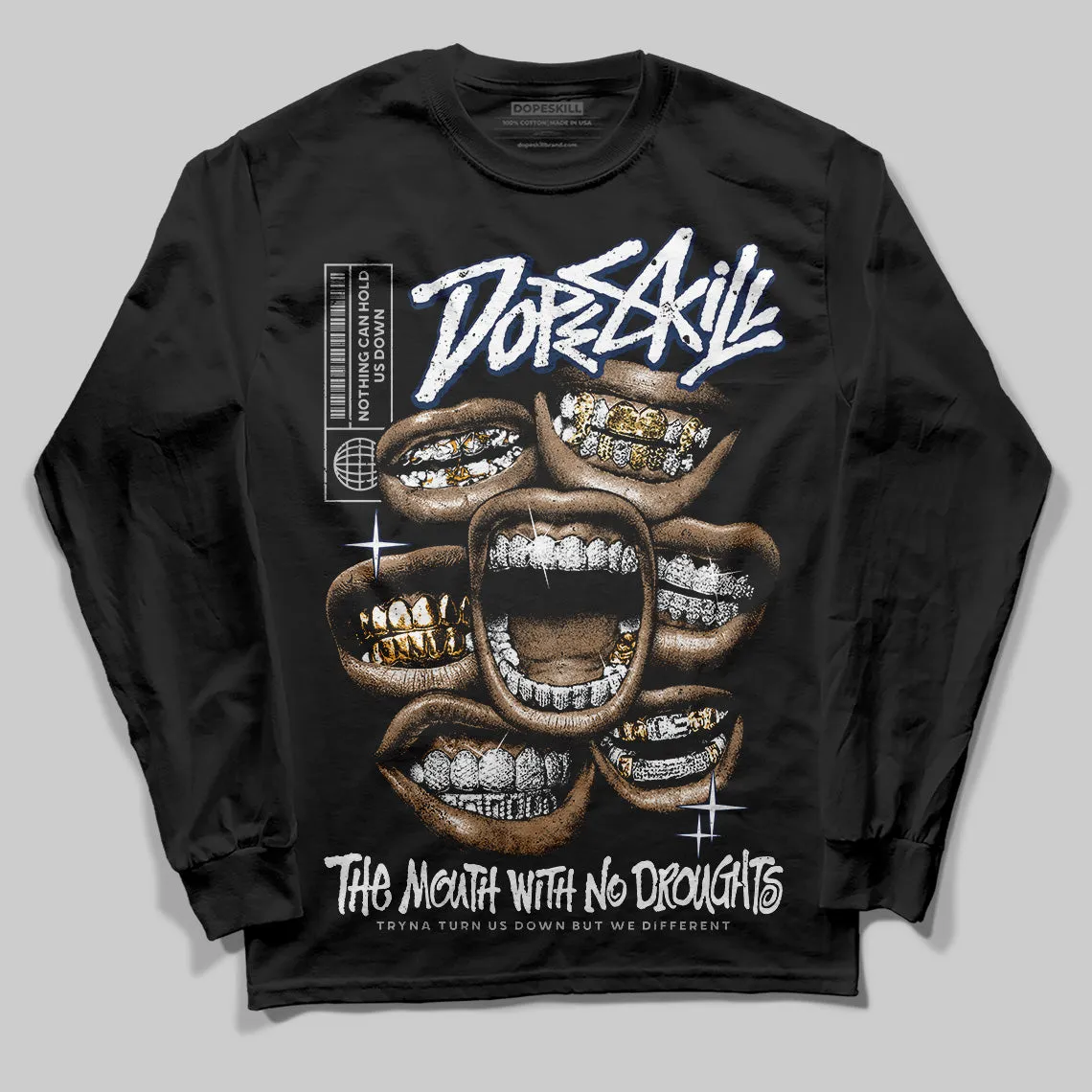 Summit White Navy 4s DopeSkill Long Sleeve T-Shirt The Mouth With No Droughts Graphic sold by DopeSkill product image thumbnail 2