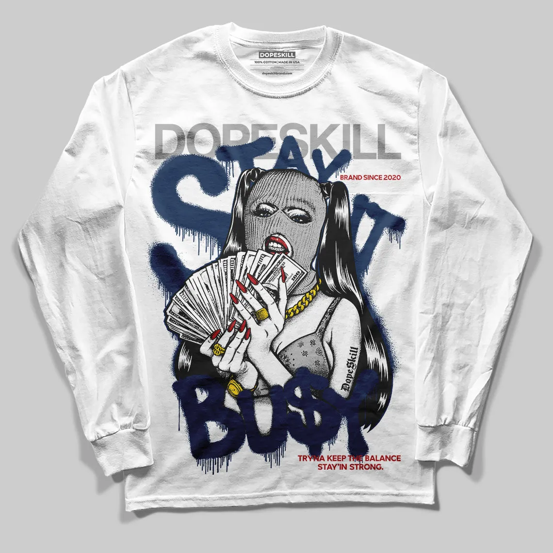Summit White Navy 4s DopeSkill Long Sleeve T-Shirt Stay It Busy Graphic sold by DopeSkill