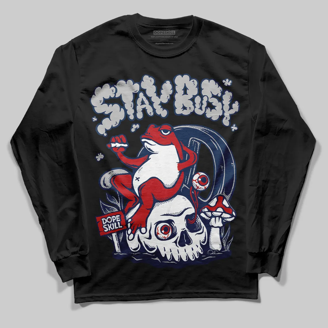 Summit White Navy 4s DopeSkill Long Sleeve T-Shirt Stay Busy Graphic sold by DopeSkill product image thumbnail 2