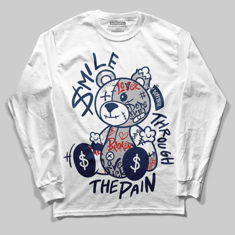 Summit White Navy 4s DopeSkill Long Sleeve T-Shirt Smile Through The Pain Graphic sold by DopeSkill