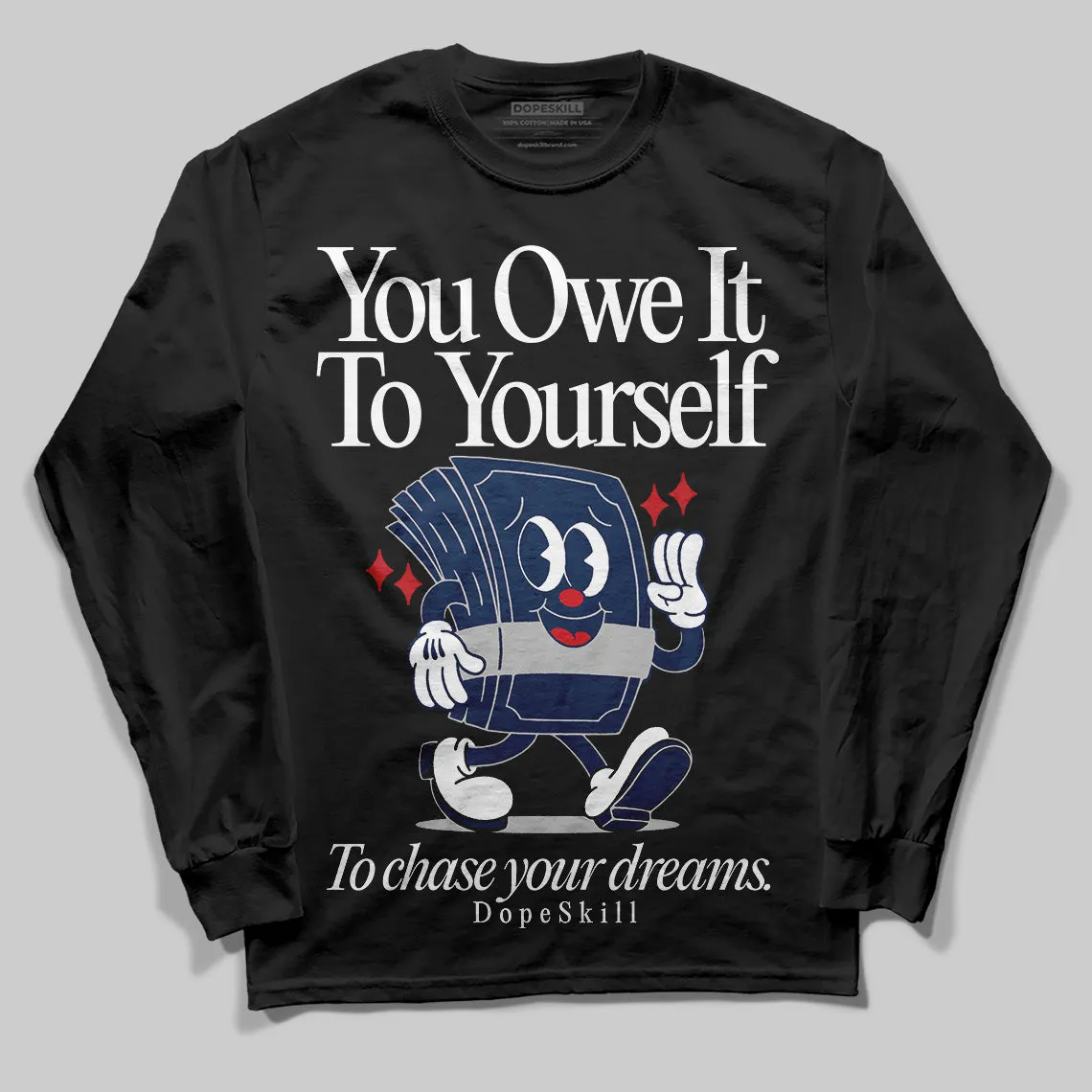 Summit White Navy 4s DopeSkill Long Sleeve T-Shirt Owe It To Yourself Graphic sold by DopeSkill product image thumbnail 2