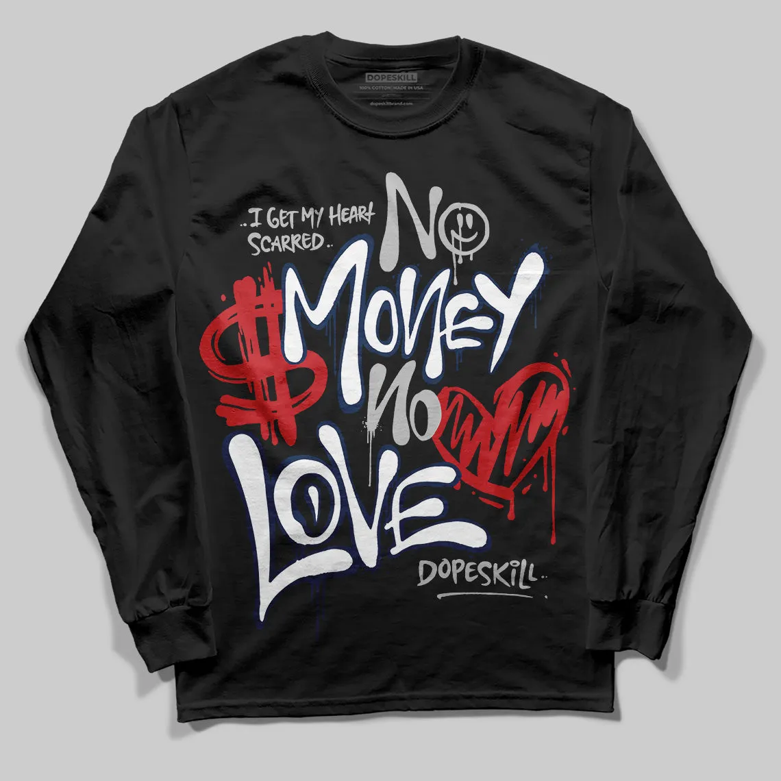 Summit White Navy 4s DopeSkill Long Sleeve T-Shirt No Money No Love Typo Graphic sold by DopeSkill product image thumbnail 2